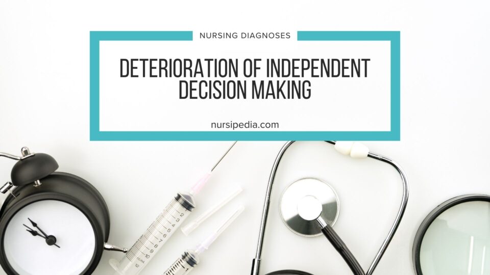 Deterioration Of Independent Decision Making
