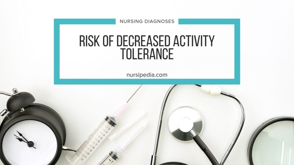 Risk Of Decreased Activity Tolerance