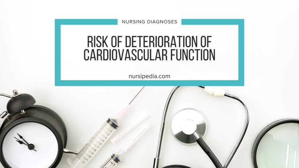Risk Of Deterioration Of Cardiovascular Function